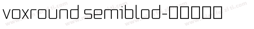 voxround semiblod字体转换